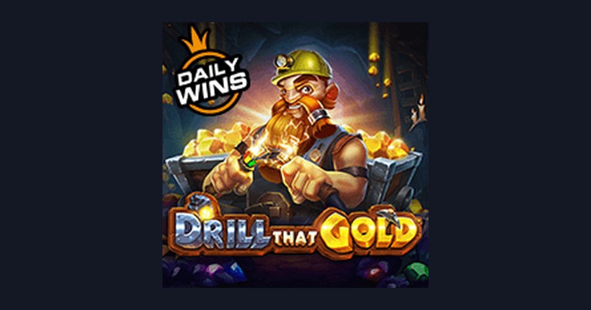 Drill That Gold di Situs Slot Terpercaya untuk Pengalaman RTP Terbaik