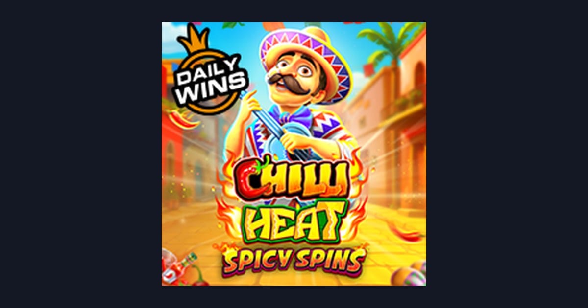 Serunya Main Chilli Heat Spicy Spins dengan Deposit Pulsa Tanpa Potongan